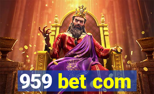 959 bet com